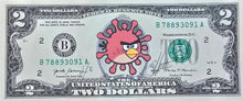 Load image into Gallery viewer, Bird Flu Dollars - Angry Birds