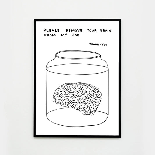 Please Remove Your Brain From My Jar