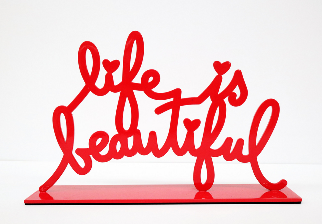 Life is Beautiful (Red)