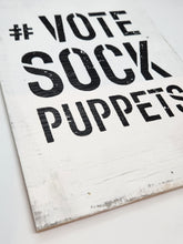 Load image into Gallery viewer, #Vote Sock Puppets (Original)