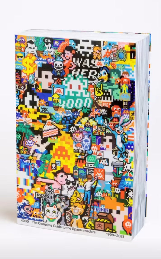 4000 The Complete Guide to the Space Invaders 1998-2021