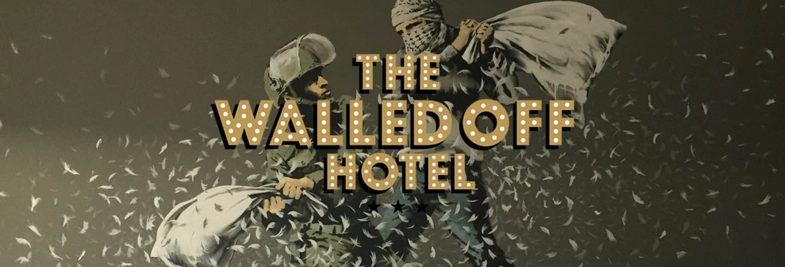 The Walled Off Hotel by Banksy