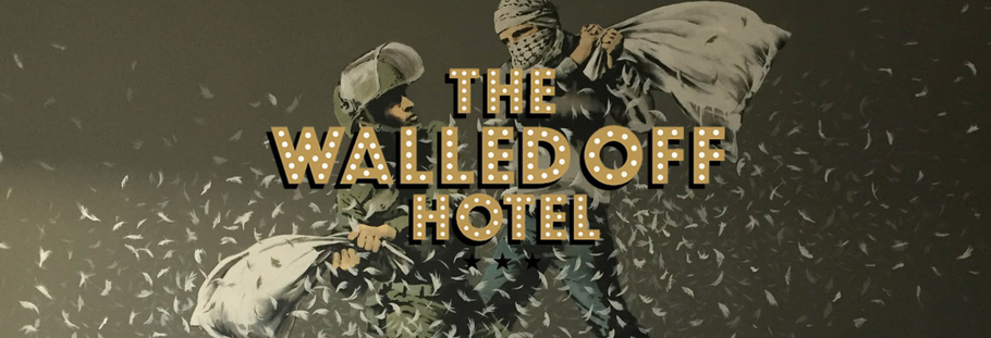 A visit at The Walled Off Hotel in Bethlehem