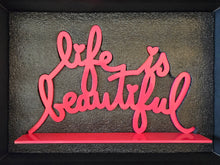 Load image into Gallery viewer, Life is Beautiful (Pink)
