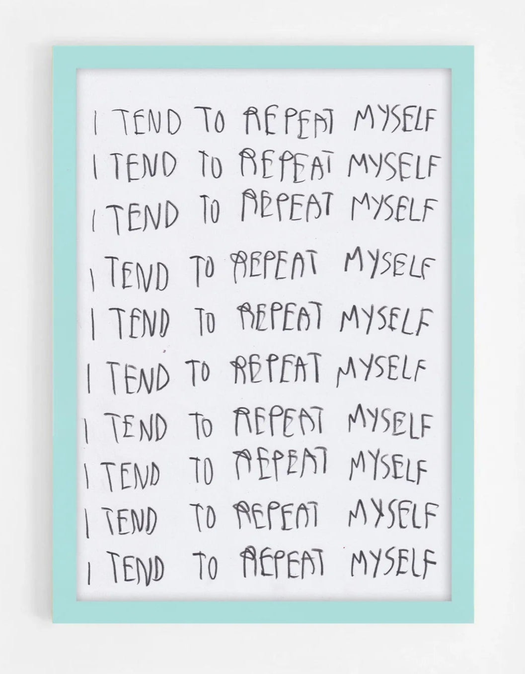 I Tend To Repeat Myself