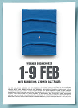 Load image into Gallery viewer, Baby Blue Poster Wet Exhibition
