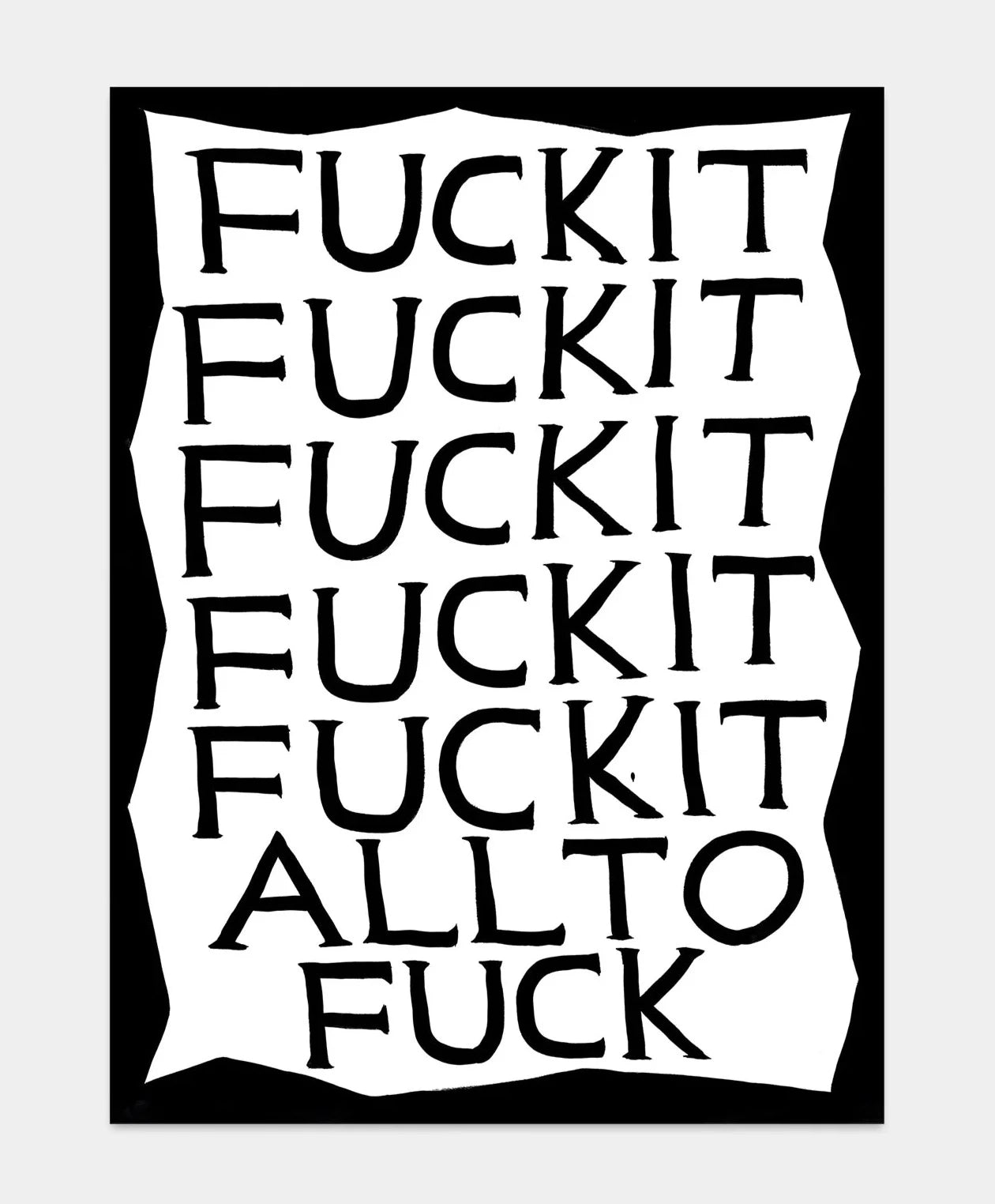 Fuck It