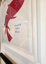 Load image into Gallery viewer, Fish Says Fuck You All (Framed)
