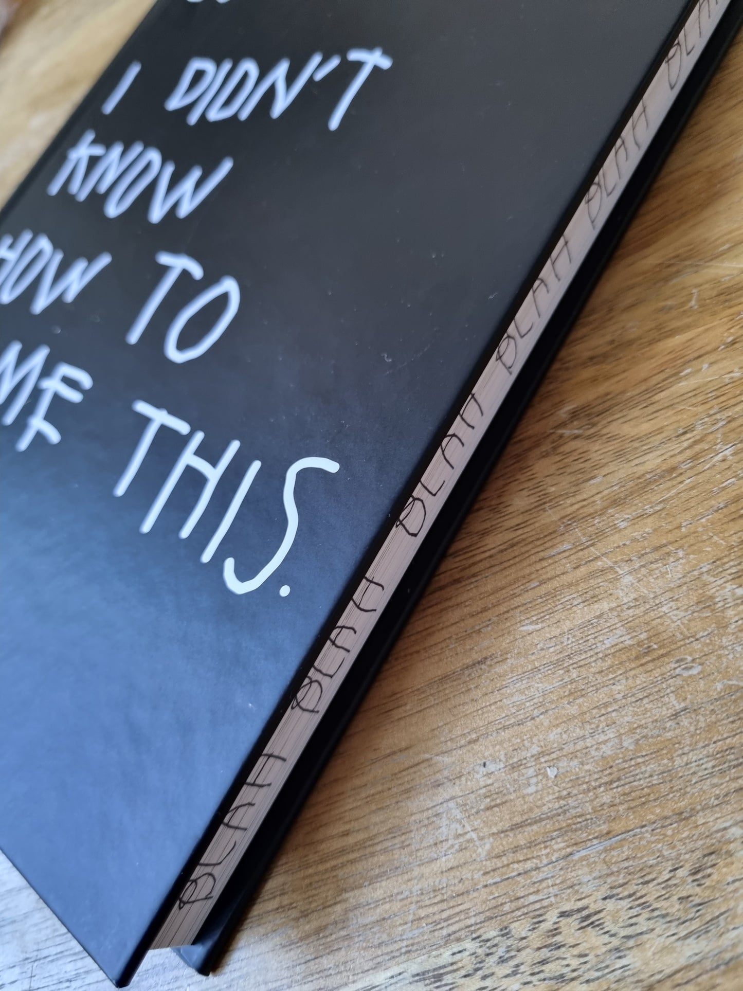 I Didn't Know How to Name This (Signed)