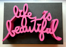 Load image into Gallery viewer, Life Is Beautiful
