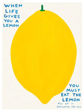 Load image into Gallery viewer, When Life Gives You A Lemon
